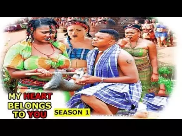 Video: My Heart Belongs To You 1&2 - Latest Nigerian Nollywoood Movies 2018